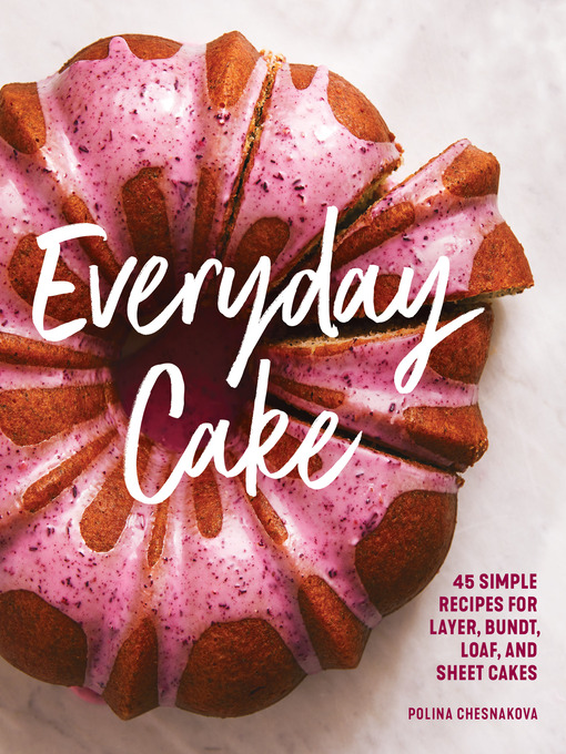 Title details for Everyday Cake by Polina Chesnakova - Wait list